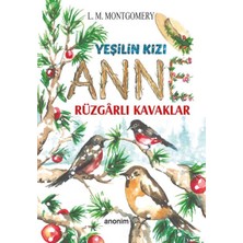 Anonim Yayıncılık Yeşilin Kızı Anne - Rüzgarlı Kavaklar