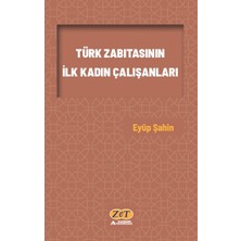 Zet Akademi Yayınları Türk Zabıtasının Ilk Kadın Çalışanları