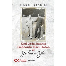 Cumhuriyet Kitapları Kızıl Ordu Süvarisi Trabzonlu Hacı Hasan ve Yedinci Oğlu