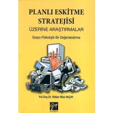 Gazi Kitabevi Planlı Eskitme Stratejisi Üzerine Araştırmalar - Sosyo-Psikolojik Bir Değerlendirme