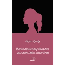 Sapiens Yayınları Vierundzwanzig Stunden Aus Dem Leben Einer Frau / Almanca