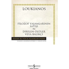 İş Bankası Kültür Yayınları Filozof Yaşamlarının Satışı - Dirilen Ölüler Veya Balıkçı (Ciltli)