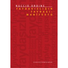İstanbul Bilgi Üniversitesi Yayınları Faydasızlığın Faydası: Manifesto