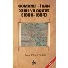 Osmanlı - Iran Sınır ve Aşiret (1800 - 1854)