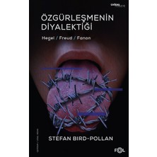 Fol Kitap Özgürleşmenin Diyalektiği -Hegel, Freud, Fanon