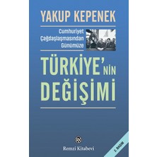 Remzi Kitabevi Cumhuriyet Çağdaşlaşmasından Günümüze Türkiye’nin Değişimi