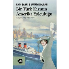 Vakıfbank Kültür Yayınları Bir Türk Kızının Amerika Yolculuğu
