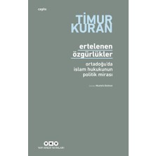 Yapı Kredi Yayınları Ertelenen Özgürlükler Ortadoğu’da Islam Hukukunun Politik Mirası