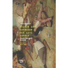 İdeal Kültür Yayıncılık Hiçbir Şey Yapmadan Her Şeyi Yapmak