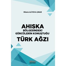 Astana Yayınları Ahıska Bölgesindeki Gürcülerin Konuştuğu Türk Ağzı
