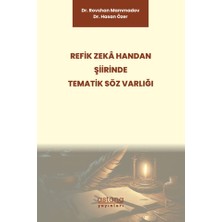 Astana Yayınları Refik Zeka Handan Şiirinde Tematik Söz Varlığı