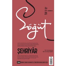 Ötüken Neşriyat Söğüt - Türk Edebiyatı Dergisi Sayı 21 / Mart - Nisan 2023
