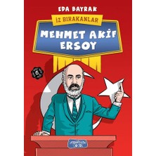 Yediveren Çocuk Mehmet Akif Ersoy; Iz Bırakanlar