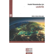 Beykoz Üniversitesi Yayınları Meslek Yüksekokulları Için Lojistik