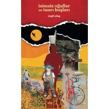 Ötüken Neşriyat Isimsiz Oğullar ve Tanrı Kuşları