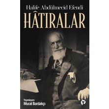 Turkuvaz Kitap Hatıralar-Halife Abdülmecid Efendi