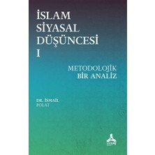 Islam Siyasal Düşüncesi 1 - Metodolojik Bir Analiz