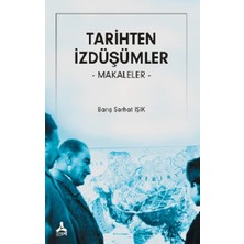 Tarihten Izdüşümler –makaleler
