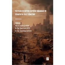 Gazi Kitabevi Yüzyılın En Büyük Deprem Sınaması ve Türkiye’de Afet Yönetimi