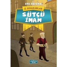 Yediveren Çocuk Sütçü Imam - Iz Bırakanlar