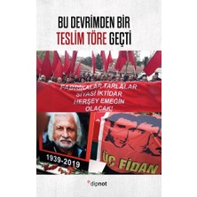 Dipnot Yayınları Bu Devrimden Bir Teslim Töre Geçti