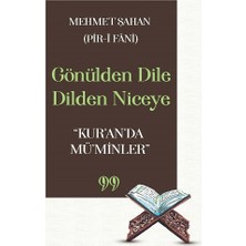 Doksan Dokuz Yayınları Gönülden Dile Dilden Niceye “kur’an’da Mü’minler”