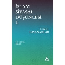 Islam Siyasal Düşüncesi 2 - Temel Dayanaklar