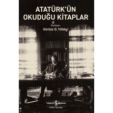 İş Bankası Kültür Yayınları Atatürk’ün Okuduğu Kitaplar