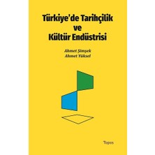 Topos Yayınları Türkiye'de Tarihçilik ve Kültür Endüstrisi