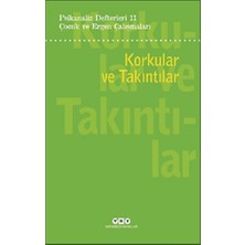 Yapı Kredi Yayınları Psikanaliz Defterleri 11 : Korkular ve Takıntılar