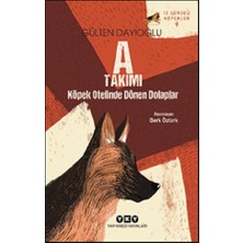 Yapı Kredi Yayınları Iz Sürücü Köpekler 9 A Takımı – Köpek Otelinde Dönen Dolaplar