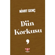 Pankuş Yayınları Dün Korkusu