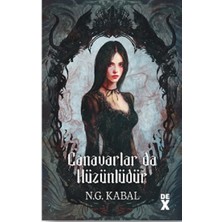Dex Yayınevi Canavarların Da Kalbi Varmış 2: Canavarlar Da Hüzünlüdür (Ciltli)
