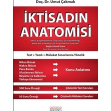 Astana Yayınları Iktisadın Anatomisi - Kpss, Kaymakamlık, Sayıştay, Gelir Uzmanlığı, Bankaların Müfettişlik ve Uzmanlık Sınavları Başta Olmak Üzere Tüm Sınavlar Için Iktisat