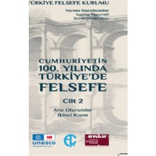 Türkiye Felsefe Kurumu Cumhuriyetin 100. Yılında Türkiye’de Felsefe 2. Cilt