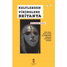 Keltlerden Vikinglere Britanya