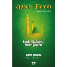 Doksan Dokuz Yayınları Resul-I Ekrem Hayatı, Mücahedesi, Manevi Şahsiyeti
