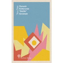 Yordam Kitap Osmanlı Kültüründe "delilik" Sorunsalı