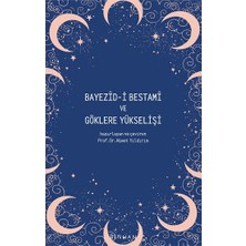 Pinhan Yayıncılık Bayezid-I Bestami ve Göklere Yükselişi