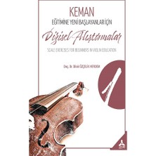 Keman Eğitimine Yeni Başlayanlar Için Dizisel Alıştırmalar 1