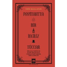 Ötüken Neşriyat Payitahtta Bir Ingiliz Tüccar