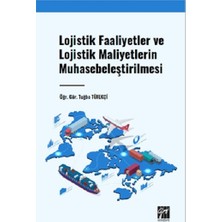 Gazi Kitabevi Lojistik Faaliyetler ve Lojistik Maliyetlerin Muhasebeleştirilmesi