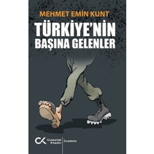 Mehmet Emin Kunt Türkiye’nin Başına Gelenler Cumhuriyet Kitapları Ciltsiz 271 Sayfa