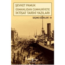 İş Bankası Kültür Yayınları Osmanlıdan Cumhuriyete Iktisat Tarihi Yazıları