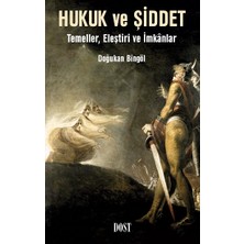 Dost Kitabevi Yayınları Hukuk ve Şiddet: Temeller, Eleştiri ve Imkanlar