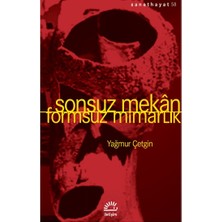 İletişim Yayınları Sonsuz Mekan - Formsuz Mimarlık