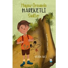 Luna Çocuk Yayınları Huysuz Ormanda Hareketli Saatler