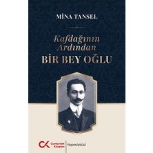 Cumhuriyet Kitapları Kafdağının Ardından Bir Bey Oğlu