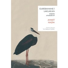 İthaki Yayınları Gurebahane-I Laklakan / Düşkün Leylekler Evi