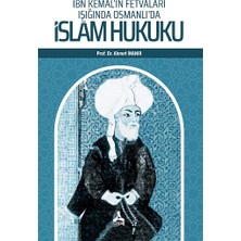 Ibn Kemal’in Fetvaları Işığında Osmanlı’da Islam Hukuku